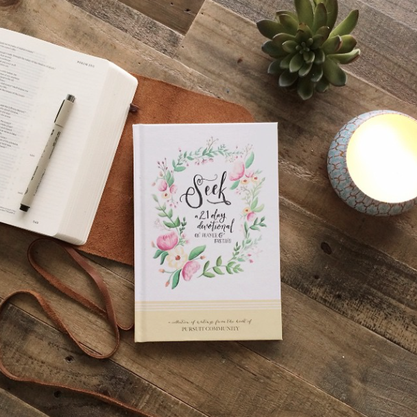 Seek: A 21 Day Devotional on prayer and fasting by Pursuit 31